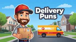 Delivery Puns