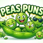 Peas Puns